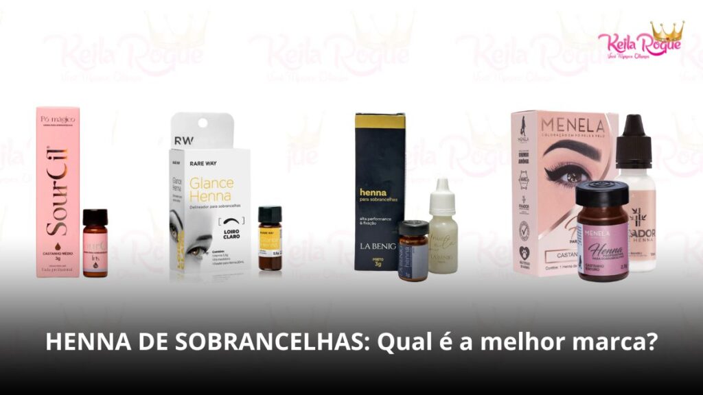 Qual é a melhor henna da atualidade? Conheça as 4 mais indicadas por especialistas em design de sobrancelhas.